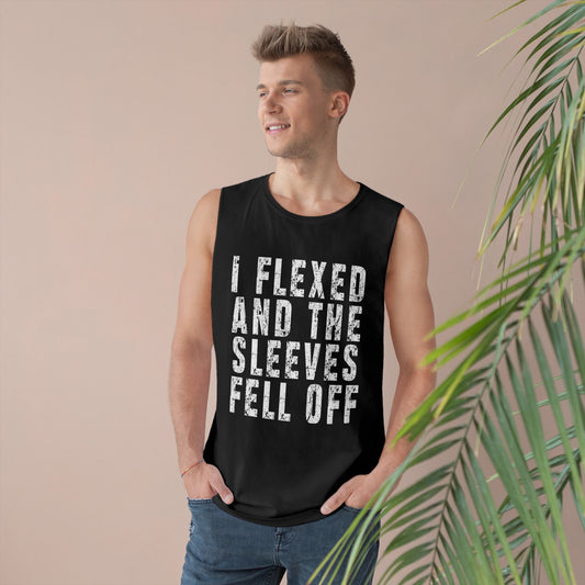 I Flexed and the Sleeves Fell Off Men's Tank Top