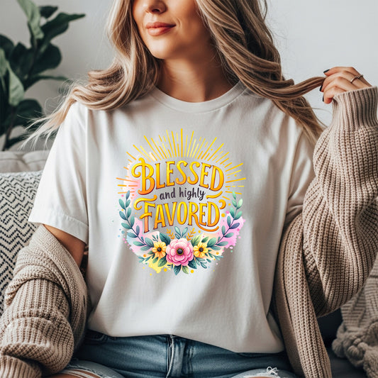 Blessed And Highly Favored Christian Tee