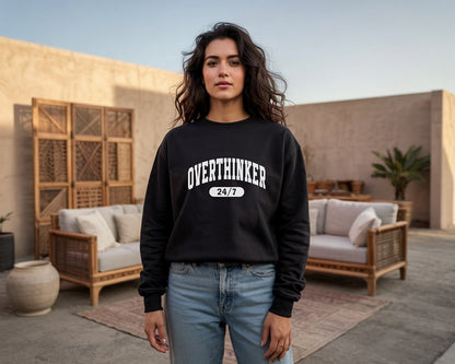Overthinker 24/7 Women's Sweatshirt