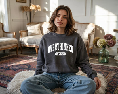Overthinker 24/7 Women's Sweatshirt