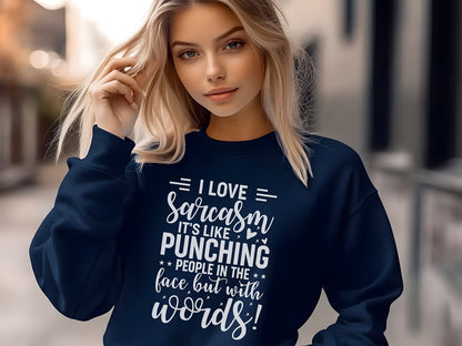 I Love Sarcasm Women's Sweatshirt